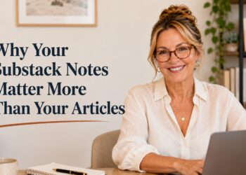 Why Your Substack Notes Matter More Than Your Articles