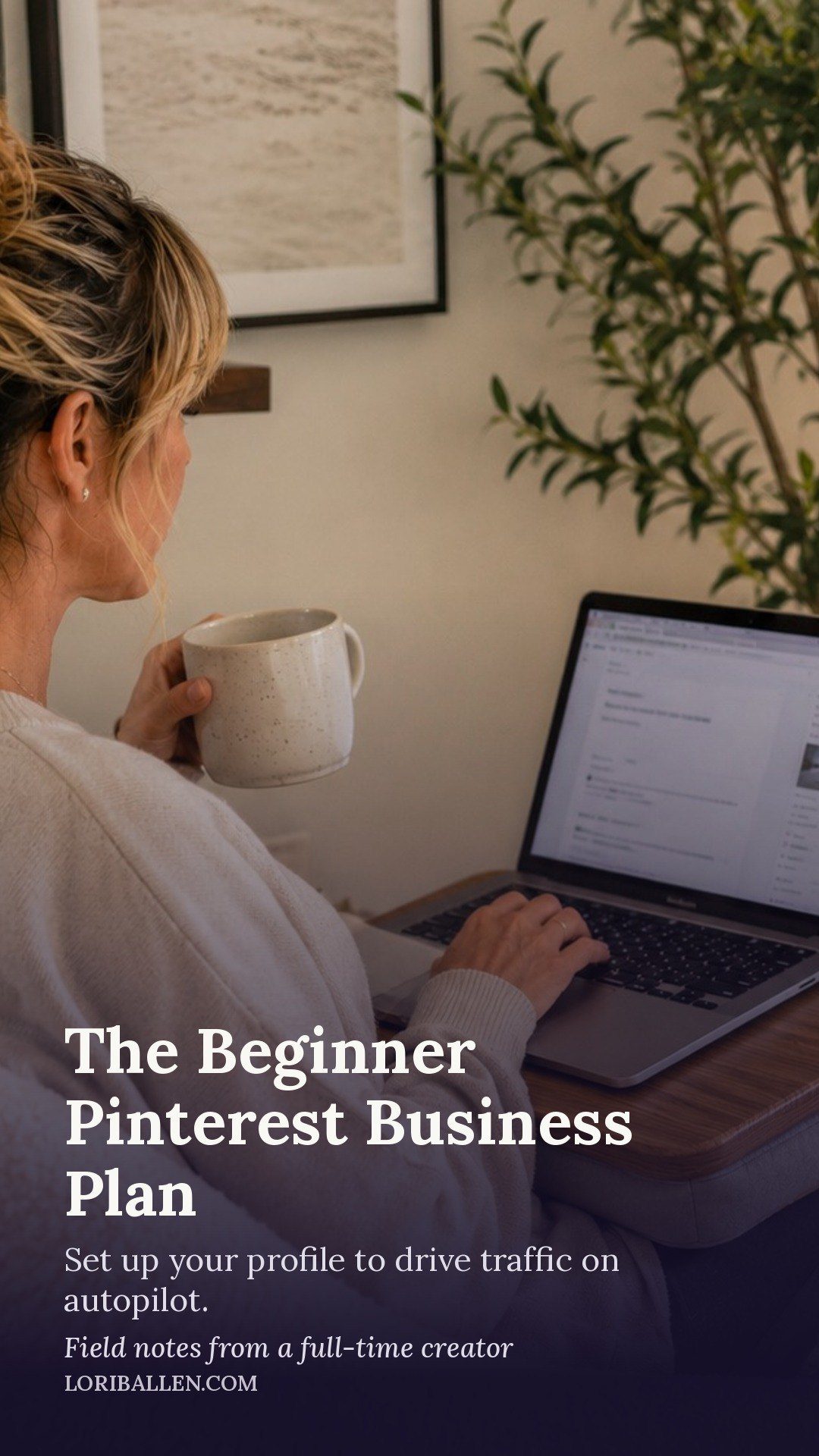 The beginner Pinterest business plan for driving website traffic