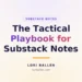 Substack Notes strategy: cadence, hooks and scheduling