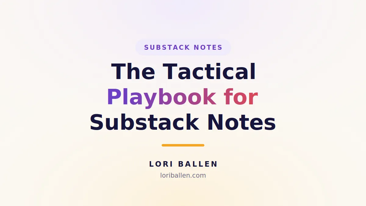 Substack Notes strategy: cadence, hooks and scheduling